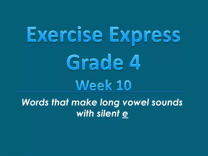 words that make long vowel sounds with silent e