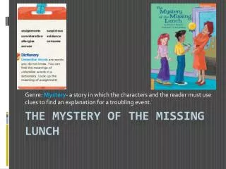 The Mystery of the Missing lunch