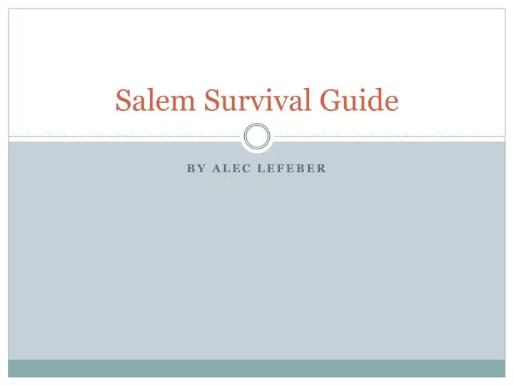 salem survival guide