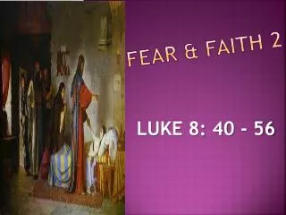FEAR &amp; FAITH 2