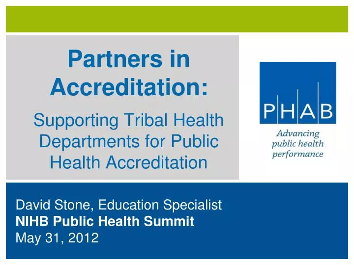 partners in accreditation supporting tribal health departments for public health accreditation