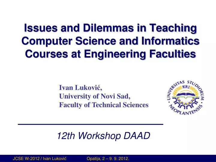 issues and dilemmas in teaching computer science and informatics courses at engineering faculties