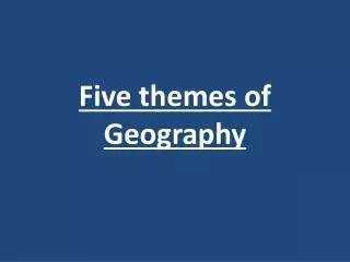 Five themes of Geography