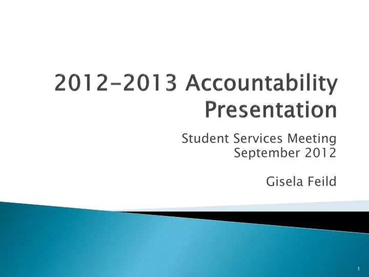 2012 2013 accountability presentation