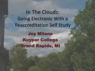 In The Clouds: Going Electronic With a Reaccreditation Self Study