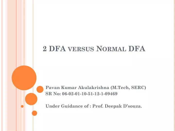 2 dfa versus normal dfa