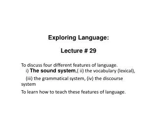 Exploring Language: Lecture # 29