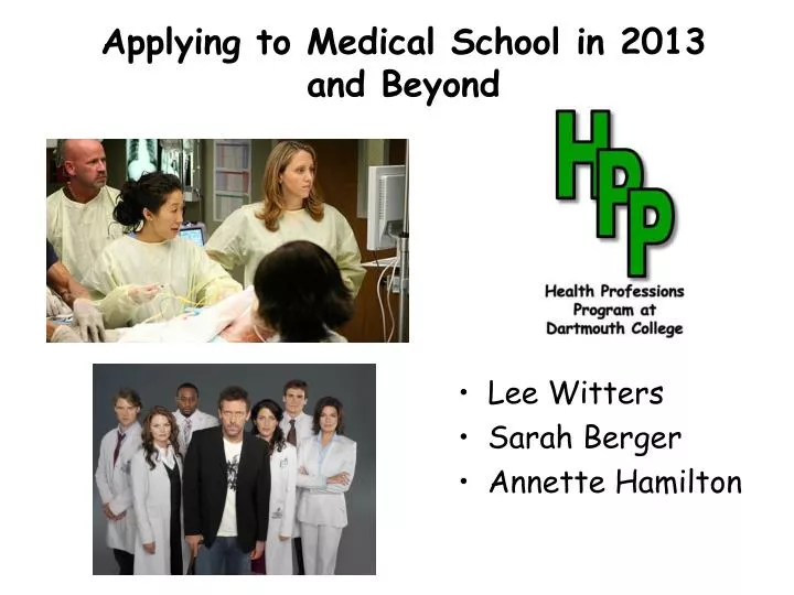 applying to medical school in 2013 and beyond