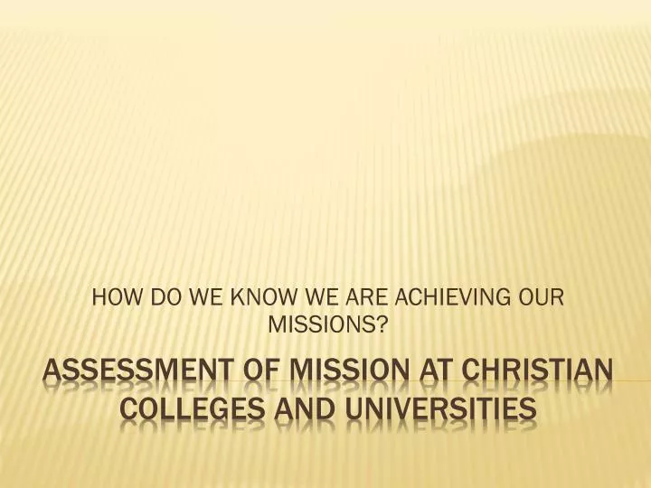 how do we know we are achieving our missions