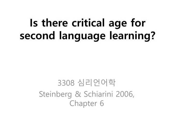 is there critical age for second language learning