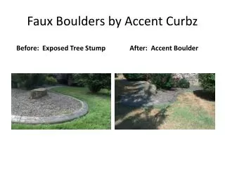 Faux Boulders by Accent Curbz