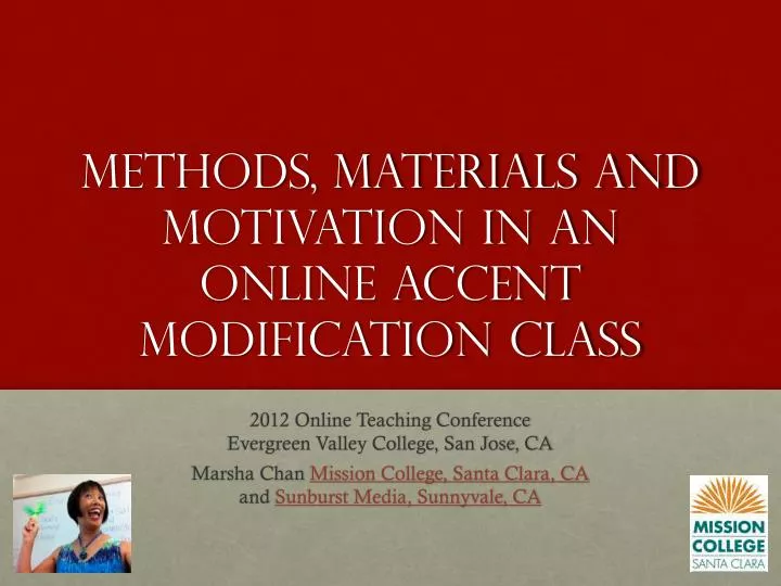 methods materials and motivation in an online accent modification class