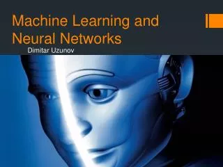 Machine Learning and Neural Networks