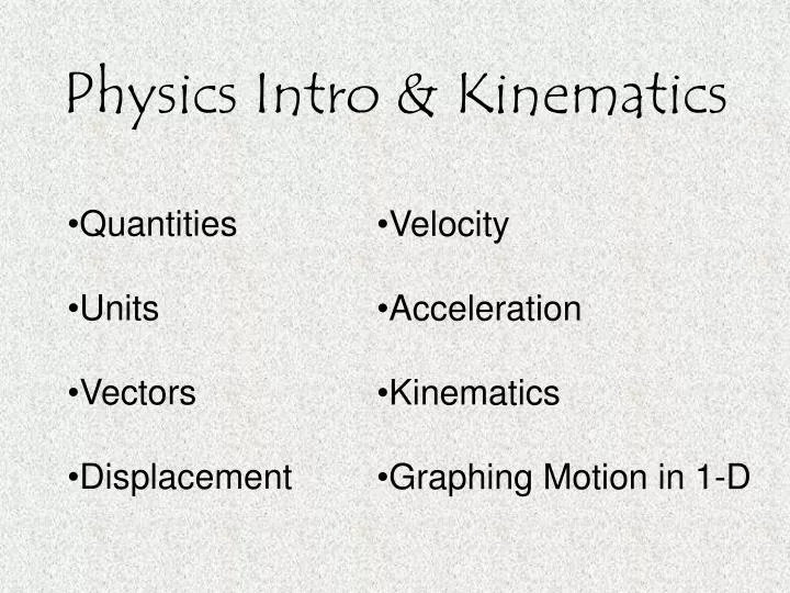 physics intro kinematics