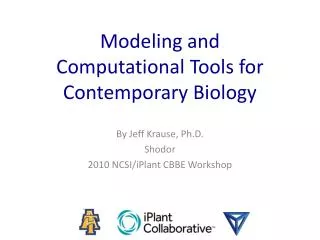 Modeling and Computational Tools for Contemporary Biology