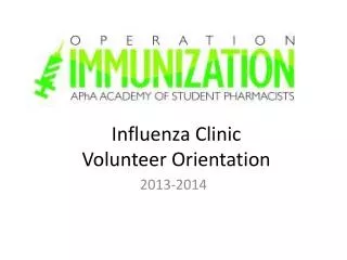 Influenza Clinic Volunteer Orientation