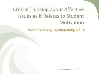 Critical Thinking about Affective Issues as it Relates to Student Motivation