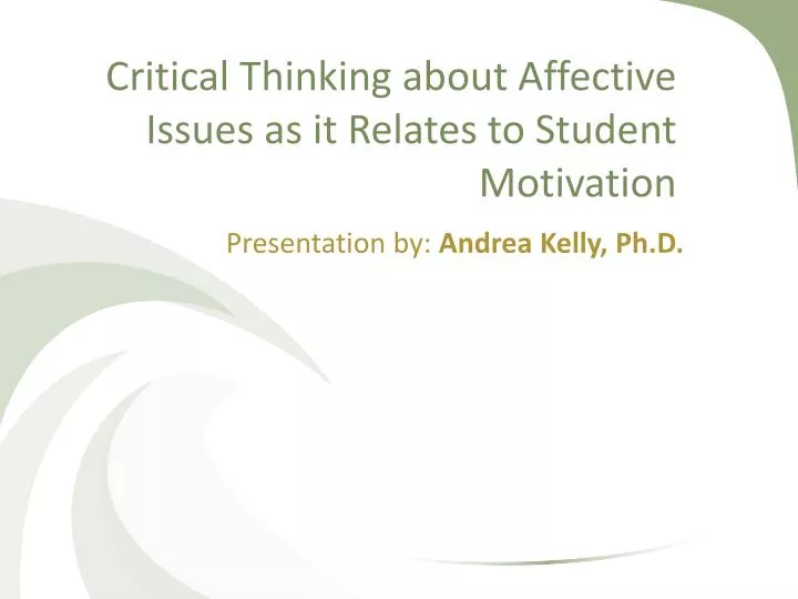 critical thinking about affective issues as it relates to student motivation
