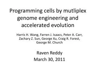 Programming cells by mutliplex genome engineering and accelerated evolution