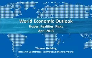 world economic outlook hopes realities risks april 2013