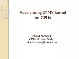 Accelerating SYMV kernel on GPUs