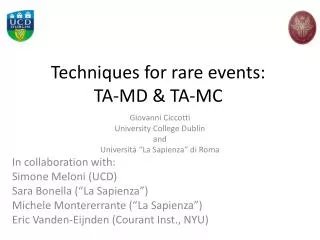 Techniques for rare events: TA-MD &amp; TA-MC