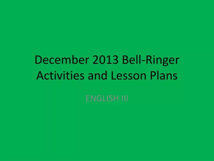 december 2013 bell ringer activities and lesson plans