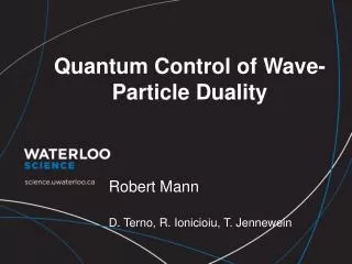 Quantum Control of Wave-Particle Duality