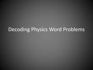 Decoding Physics Word Problems