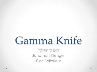 Gamma Knife