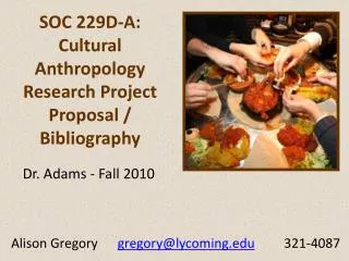 SOC 229D-A: Cultural Anthropology Research Project Proposal / Bibliography