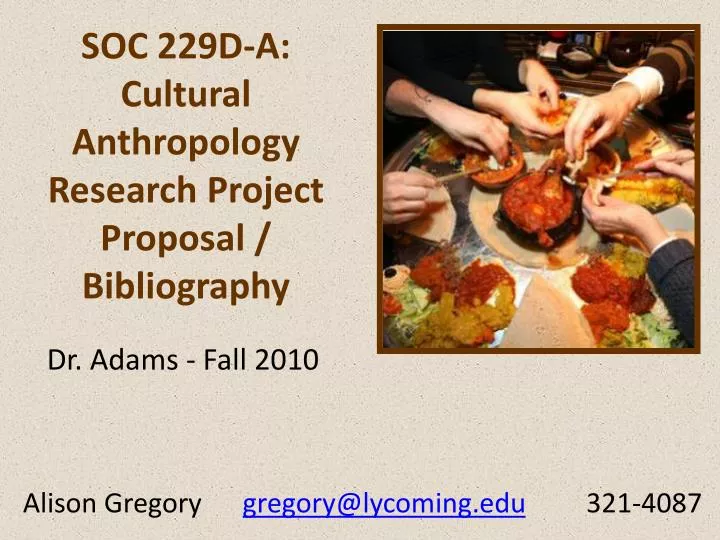 soc 229d a cultural anthropology research project proposal bibliography