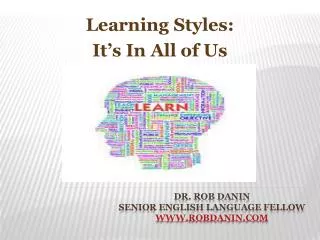 Dr. Rob Danin Senior English Language Fellow www.robdanin.com
