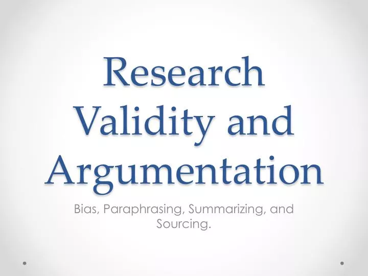 research validity and argumentation