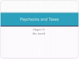 Paychecks and Taxes