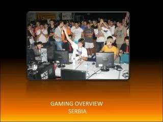GAMING OVERVIEW SERBIA