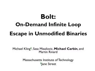 Bolt: On-Demand Infinite Loop Escape in Unmodified Binaries