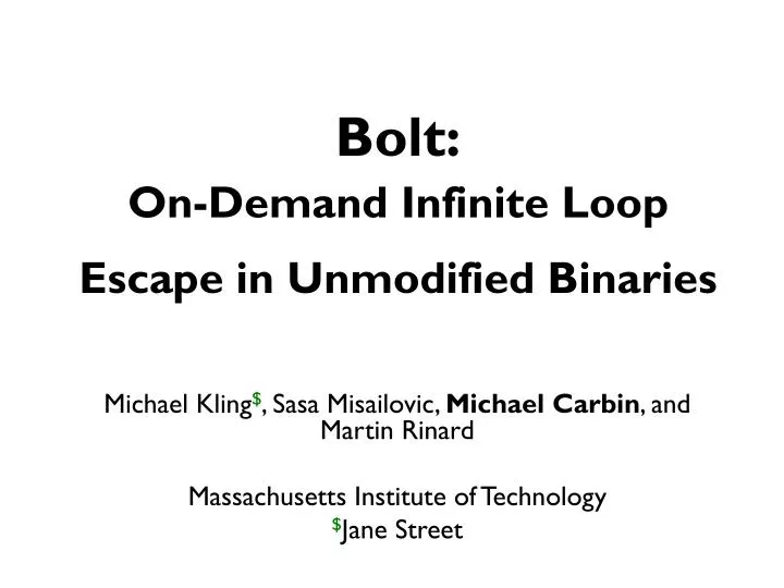 bolt on demand infinite loop escape in unmodified binaries