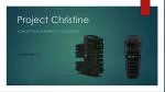P roject Christine - slide 1