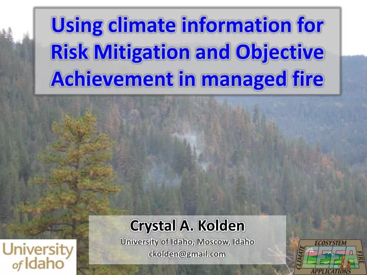 using climate information for risk mitigation and objective achievement in managed fire