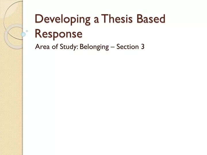developing a thesis based response