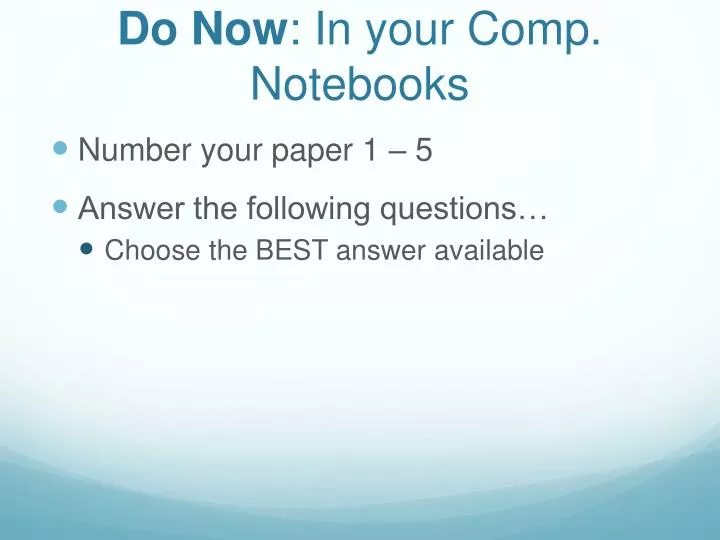 do now in your comp notebooks