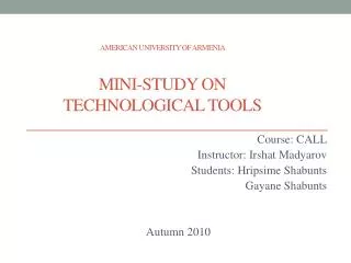 American University of Armenia Mini-study on Technological Tools