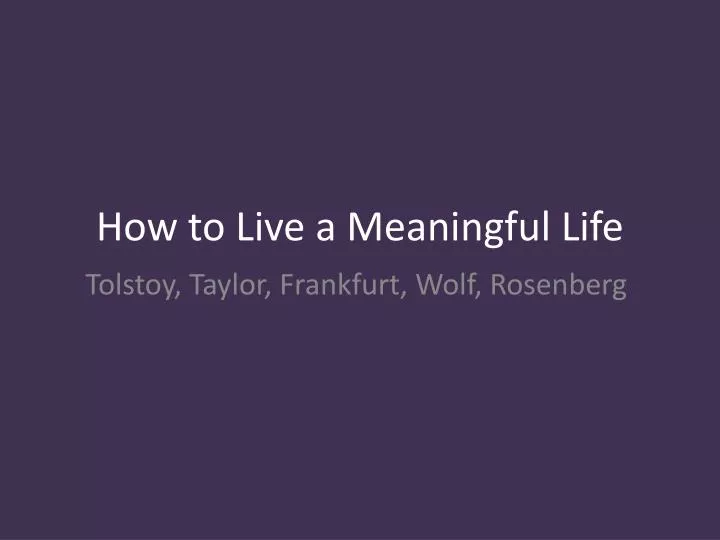 how to live a meaningful life