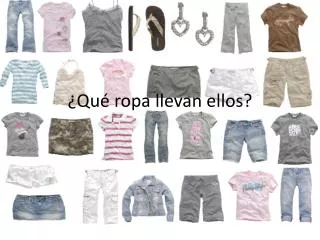 qu ropa llevan ellos