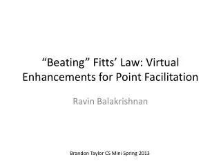 “Beating” Fitts ’ Law: Virtual Enhancements for Point Facilitation