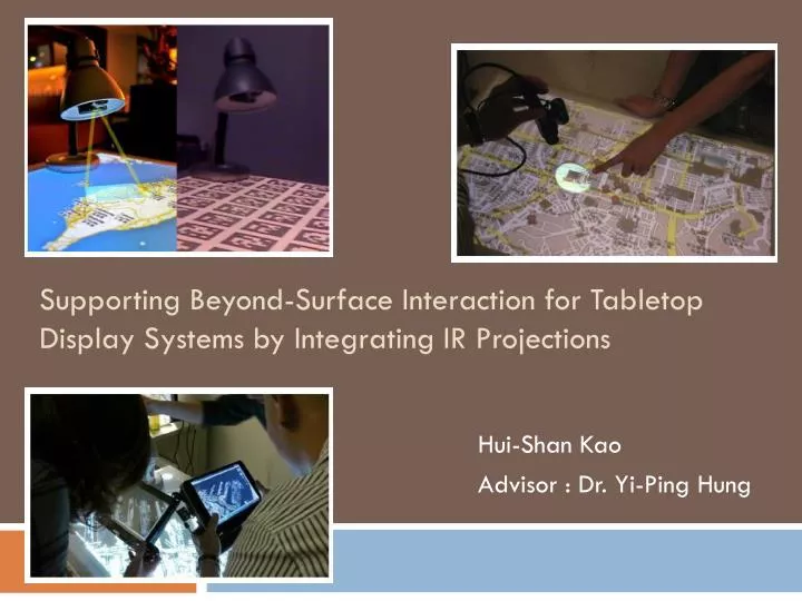 supporting beyond surface interaction for tabletop display systems by integrating ir projections