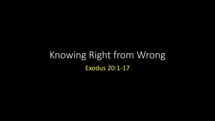 knowing right from wrong