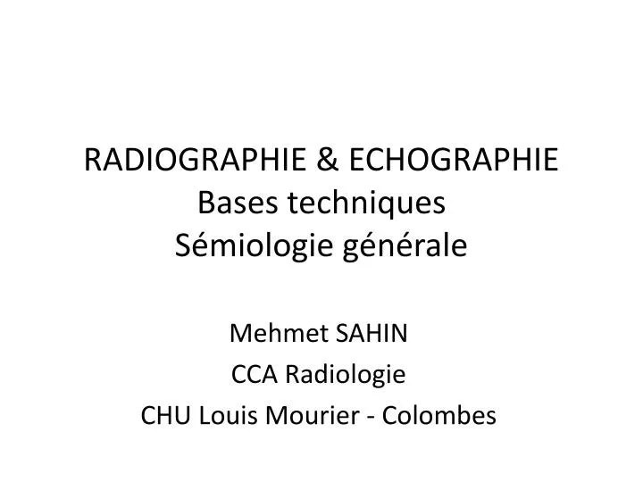 radiographie echographie bases techniques s miologie g n rale