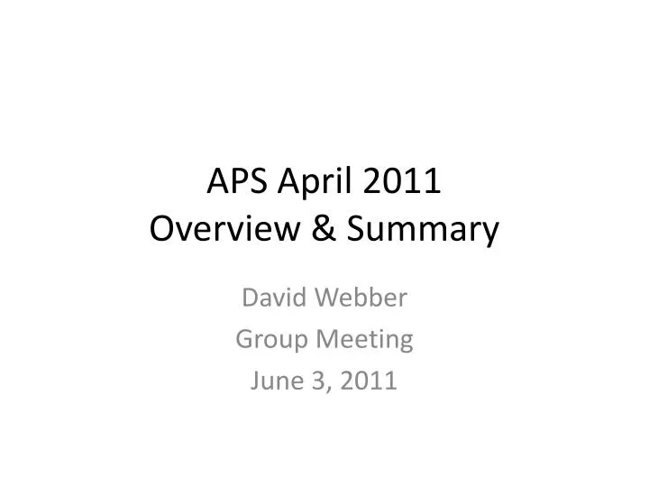 aps april 2011 overview summary